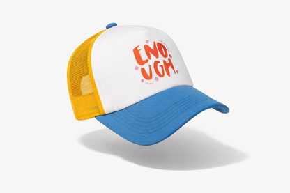 ENOUGH – Womens Cap