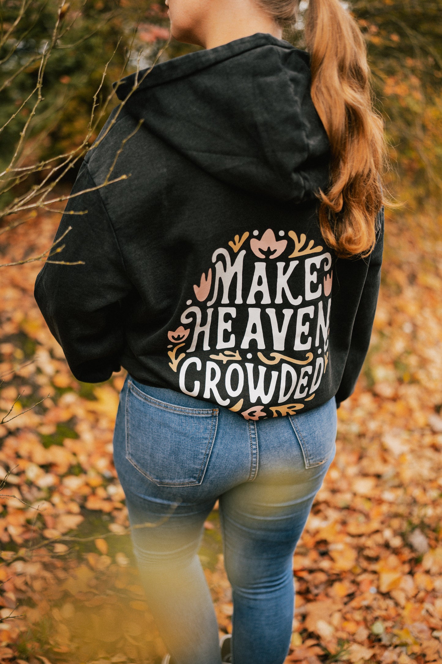 Make Heaven Crowded Hoodie