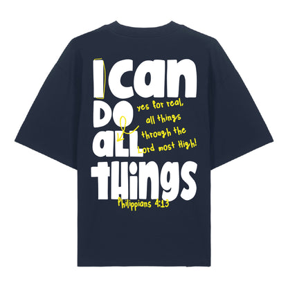 I CAN DO ALL THINGS - Oversized Shirt