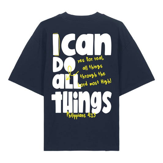 I CAN DO ALL THINGS - Oversized Shirt