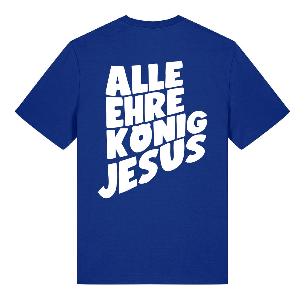 ALLE EHRE KÖNIG JESUS – Regular Shirt