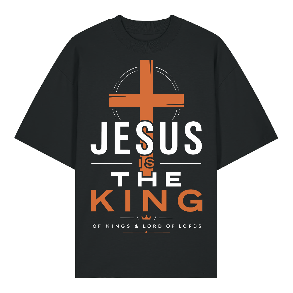 JESUS IS THE KING - Oversized Shirt
