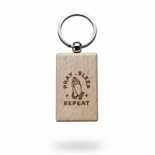 PRAY SLEEP REPEAT- Holzschlüsselanhänger