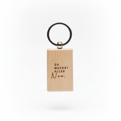 DU MACHST ALLES NEU - Holzschlüsselanhänger