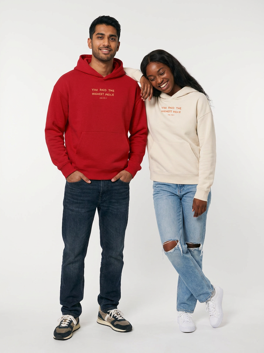 YOU PAID THE HIGHEST PRICE - Hoodie Regular